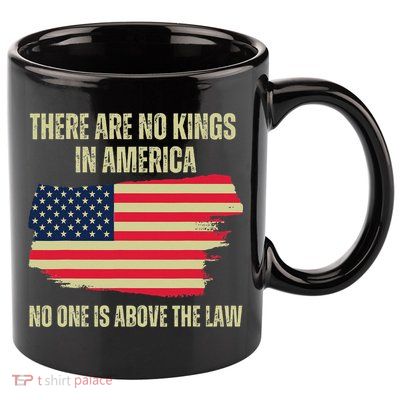 No Kings In America Trump 2024 Flag Design 11oz C Handle Ceramic Mug