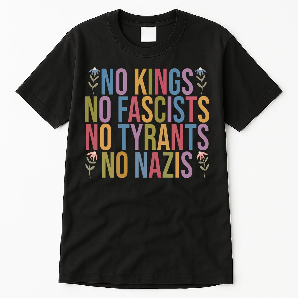 No Kings In America No Fascists We The People Political Tall T-Shirt