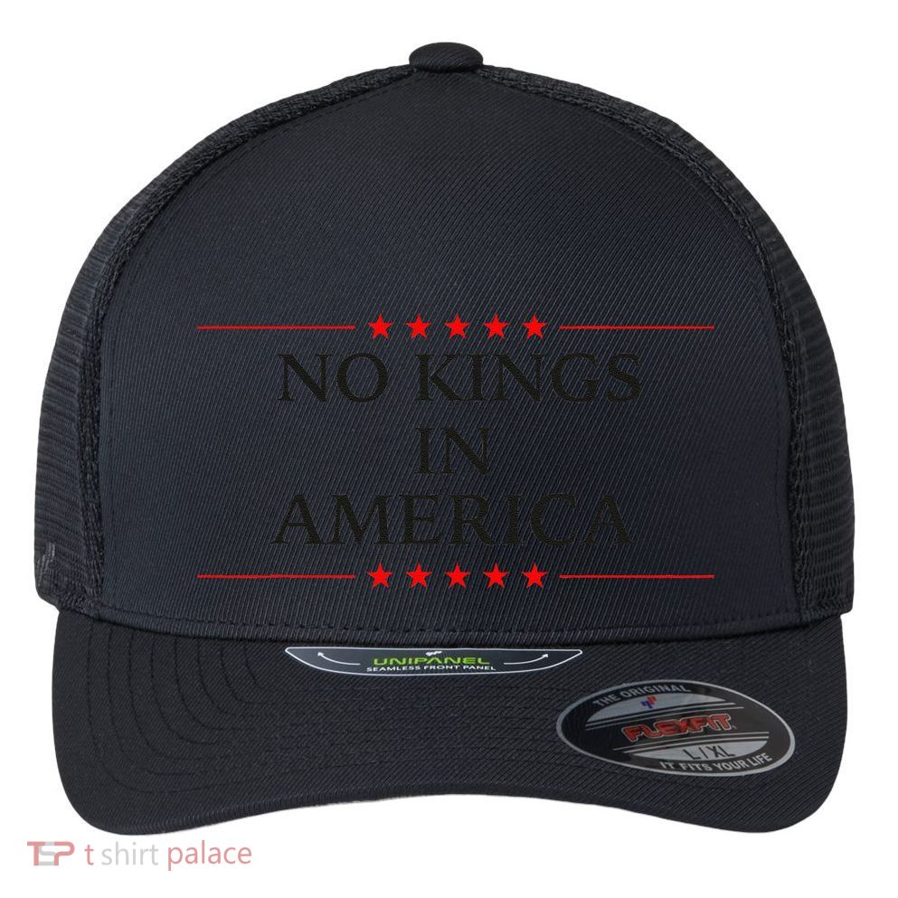 No Kings In America Flag Protest Save Democracy Flexfit Unipanel Trucker Cap