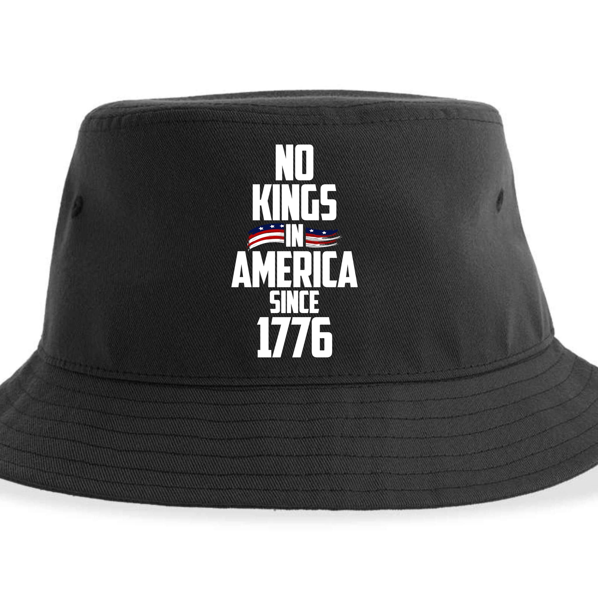 No Kings In America Since 1776 Sustainable Bucket Hat