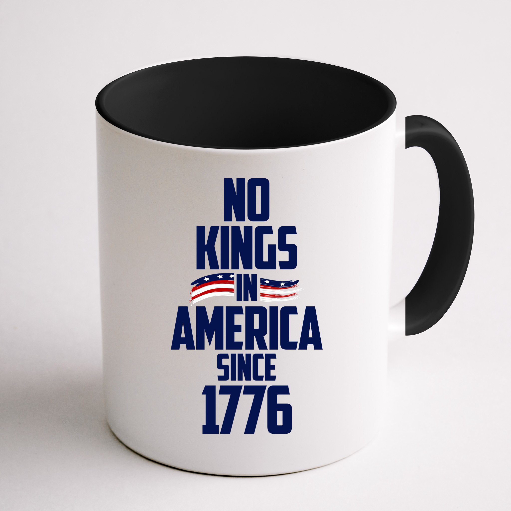 No Kings In America Since 1776 Mug