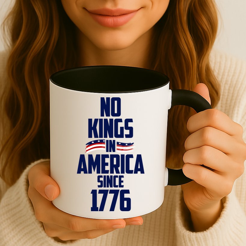 No Kings In America Since 1776 Mug