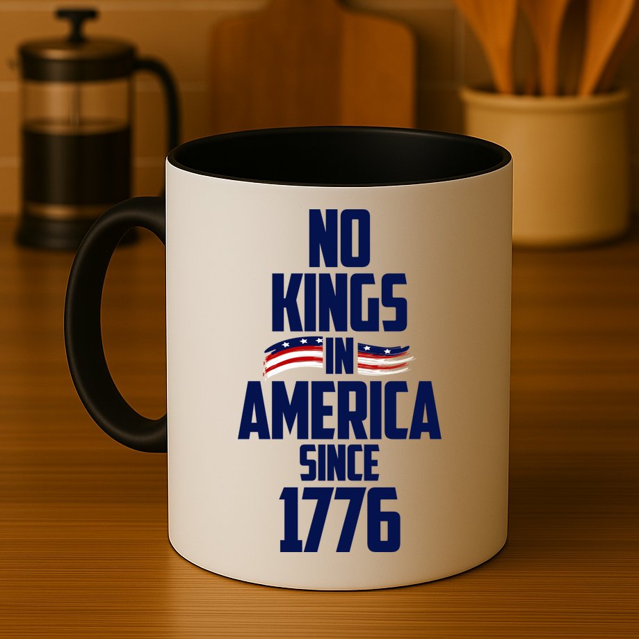 No Kings In America Since 1776 Mug