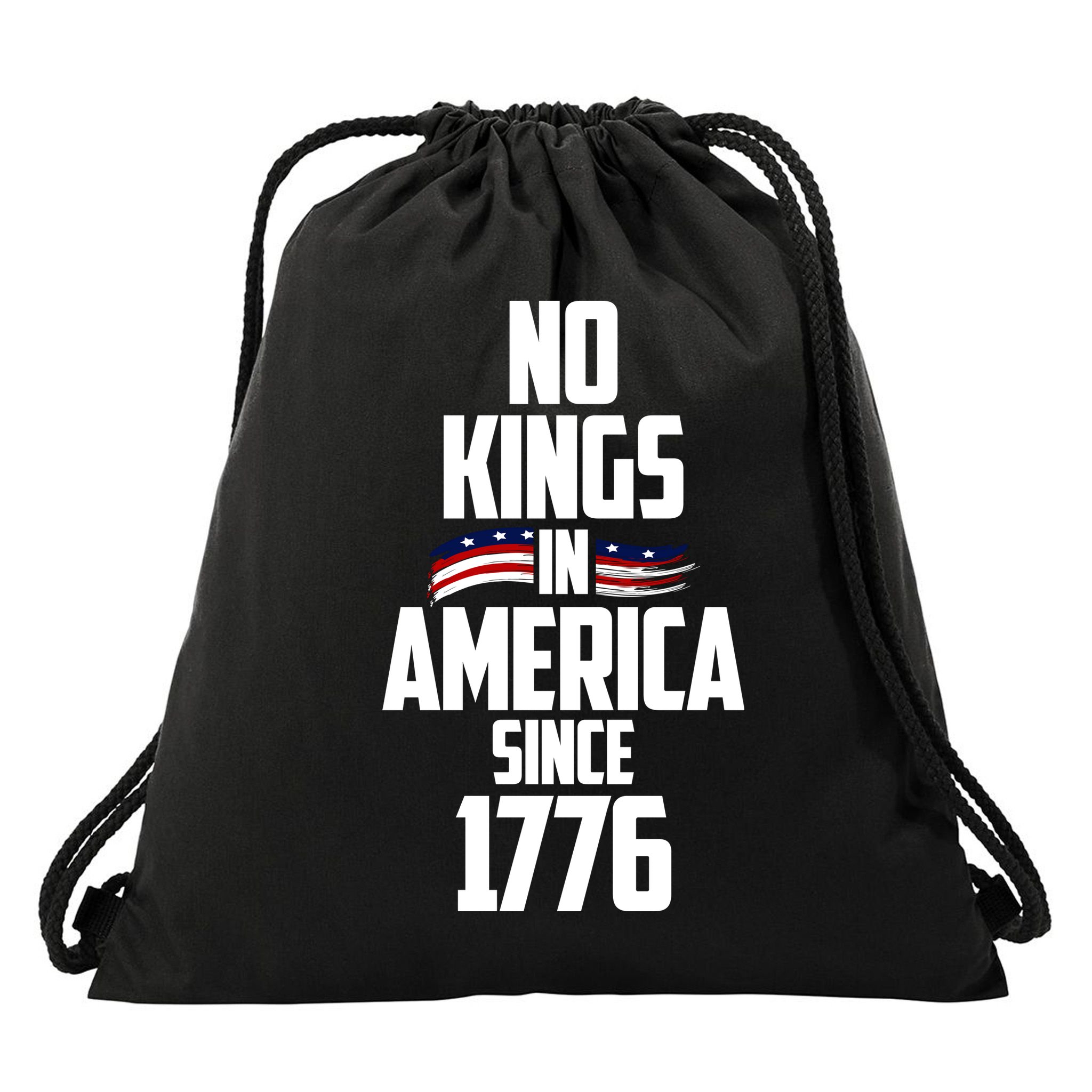 No Kings In America Since 1776 Drawstring Bag