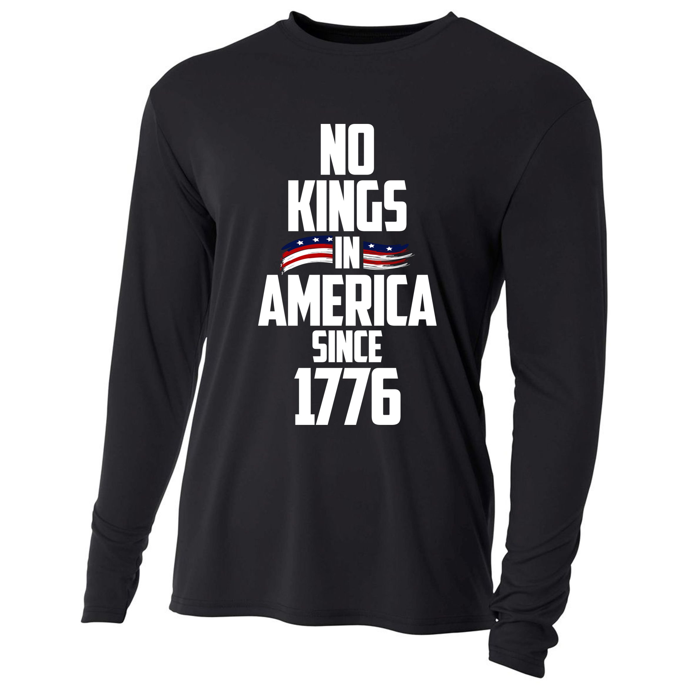 No Kings In America Since 1776 Cooling Performance Long Sleeve Crew