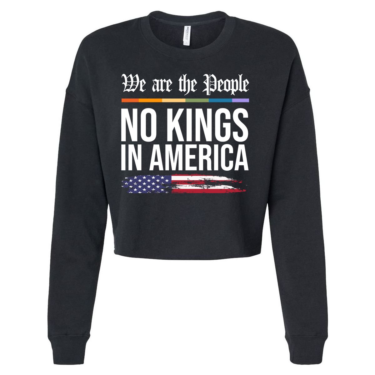 No Kings In America We The People Political Protest Cropped Pullover Crew
