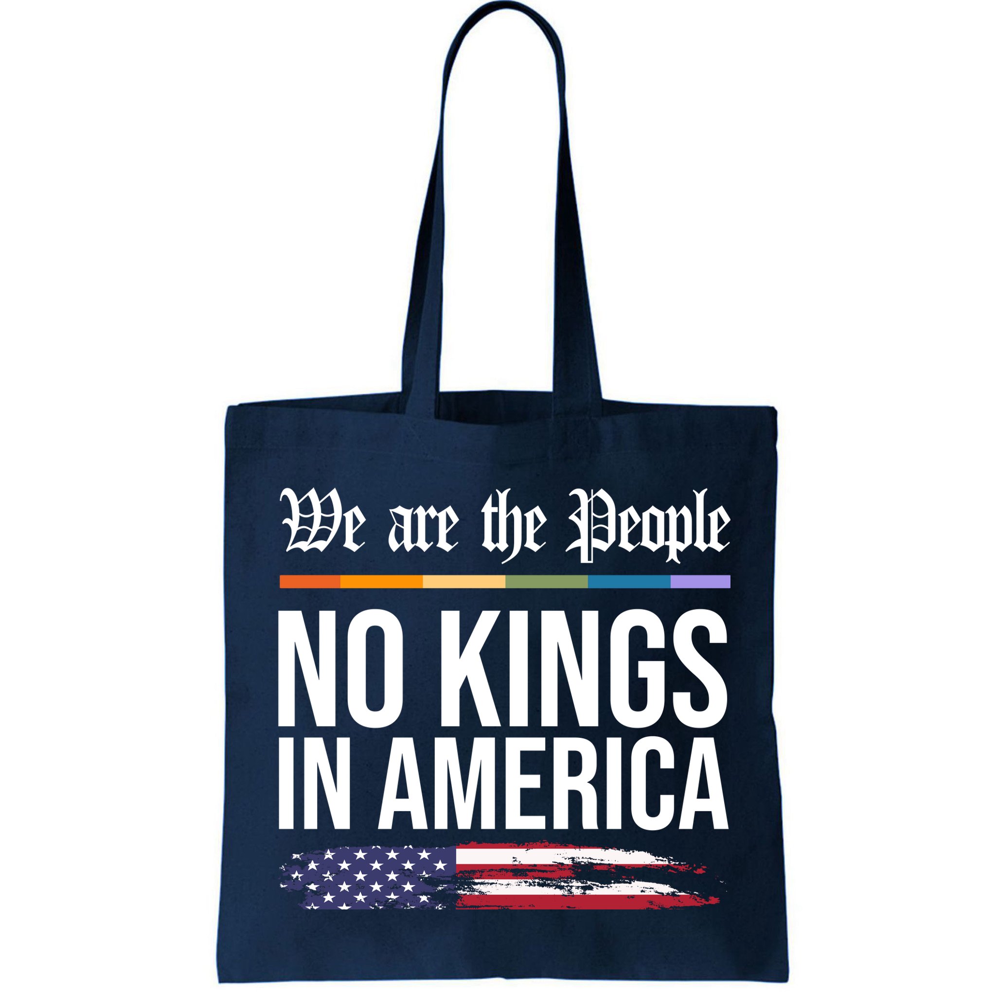 No Kings In America We The People Political Protest Bag