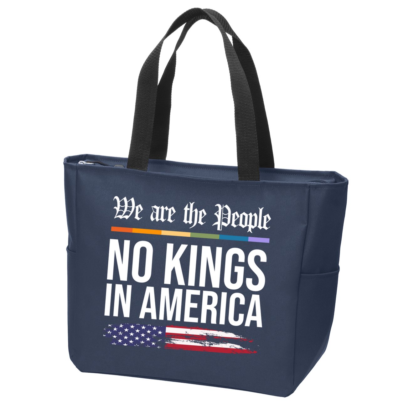 No Kings In America We The People Political Protest Zip Tote Bag