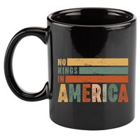 No Kings In America Flag Protest Save Democracy 11oz C Handle Ceramic Mug