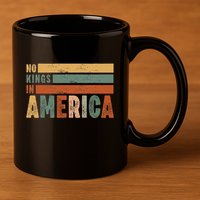 No Kings In America Flag Protest Save Democracy 11oz C Handle Ceramic Mug