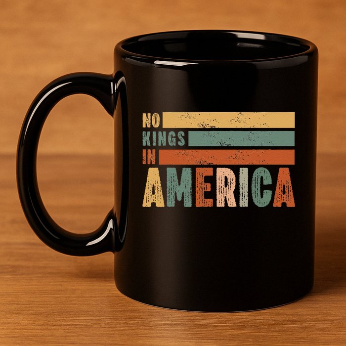 No Kings In America Flag Protest Save Democracy 11oz C Handle Ceramic Mug