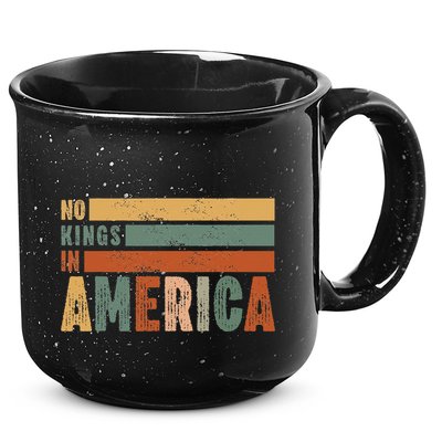 No Kings In America Flag Protest Save Democracy 15oz Campfire Ceramic Mug