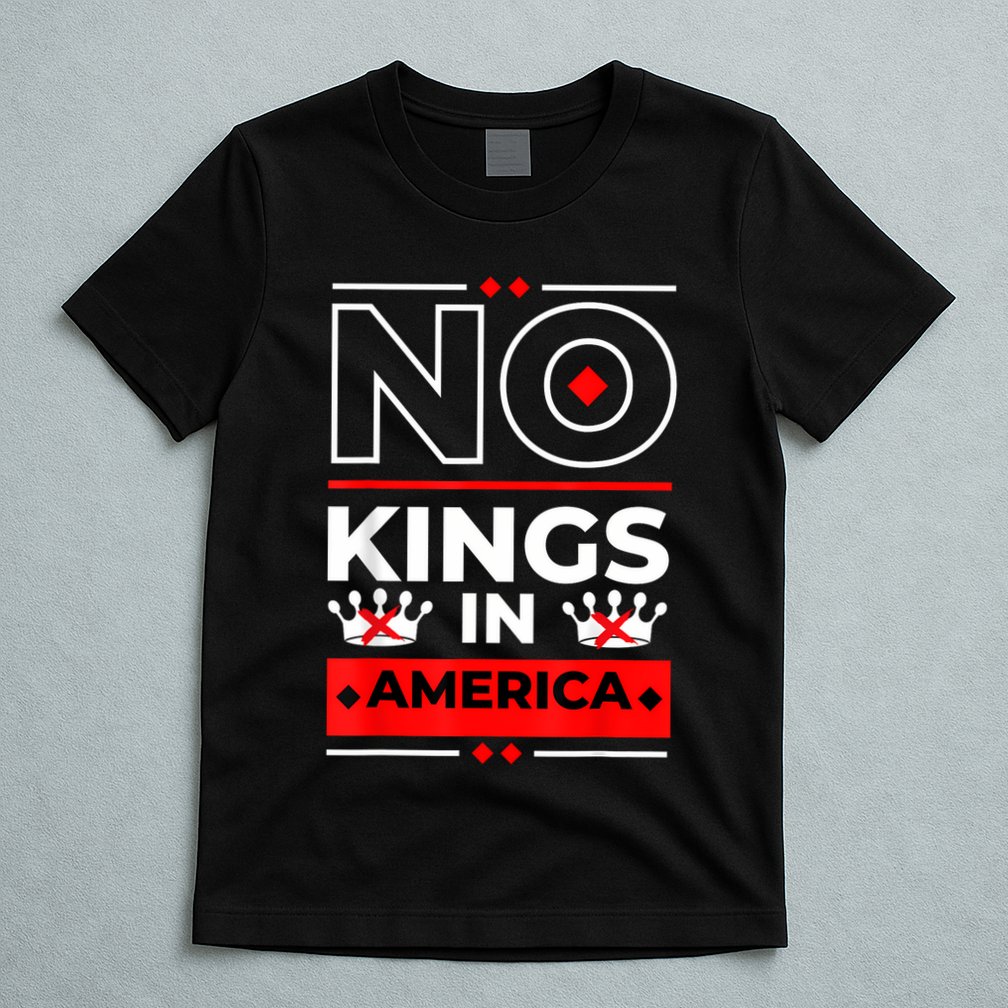 No Kings In America We The People Political T-Shirt