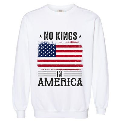 No Kings In America Flag Protest Save Democracy Garment-Dyed Sweatshirt
