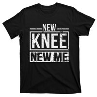 New Knee New Me Replacement Surgery After Post Op Gag Gift T-Shirt