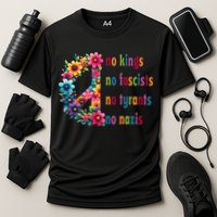 No Kings No Fascists No Tyrants No Nazis Performance Shirt