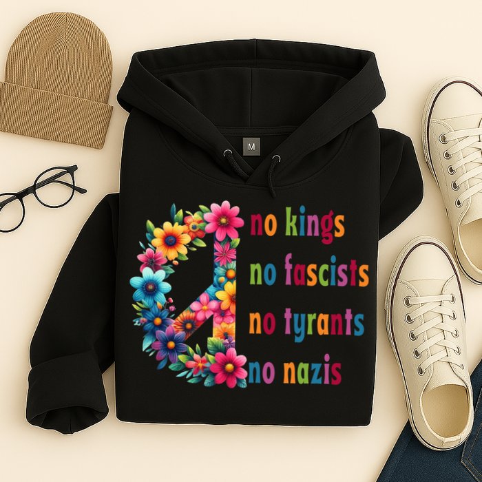 No Kings No Fascists No Tyrants No Nazis Hoodie