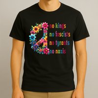 No Kings No Fascists No Tyrants No Nazis T-Shirt