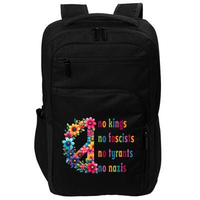 No Kings No Fascists No Tyrants No Nazis Impact Tech Backpack