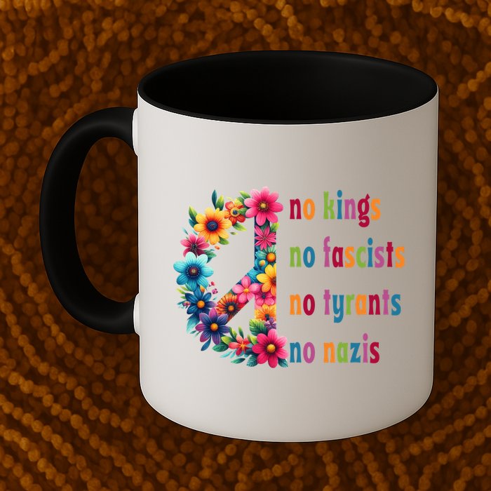 No Kings No Fascists No Tyrants No Nazis Mug