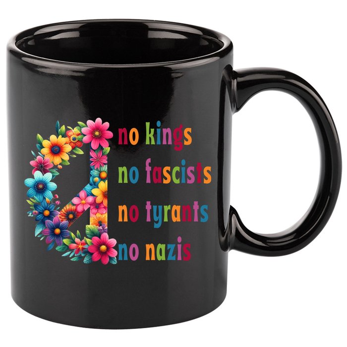 No Kings No Fascists No Tyrants No Nazis 11oz C Handle Ceramic Mug