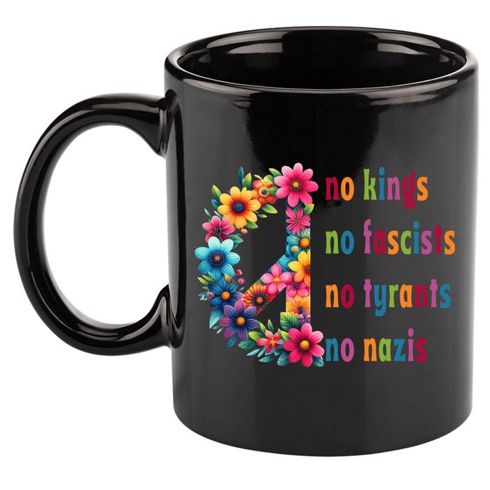 No Kings No Fascists No Tyrants No Nazis 11oz C Handle Ceramic Mug