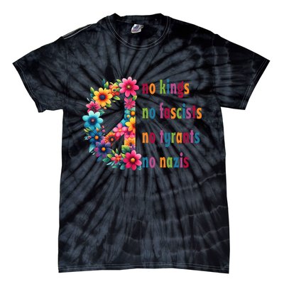 No Kings No Fascists No Tyrants No Nazis Tie-Dye T-Shirt