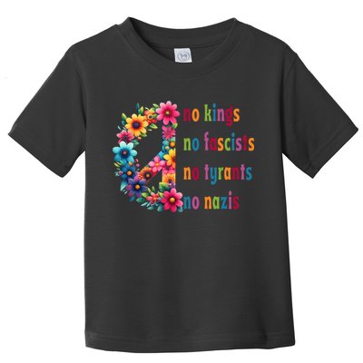 No Kings No Fascists No Tyrants No Nazis Toddler T-Shirt