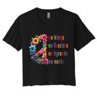 No Kings No Fascists No Tyrants No Nazis Crop Top