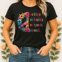 No Kings No Fascists No Tyrants No Nazis Womens T-Shirt
