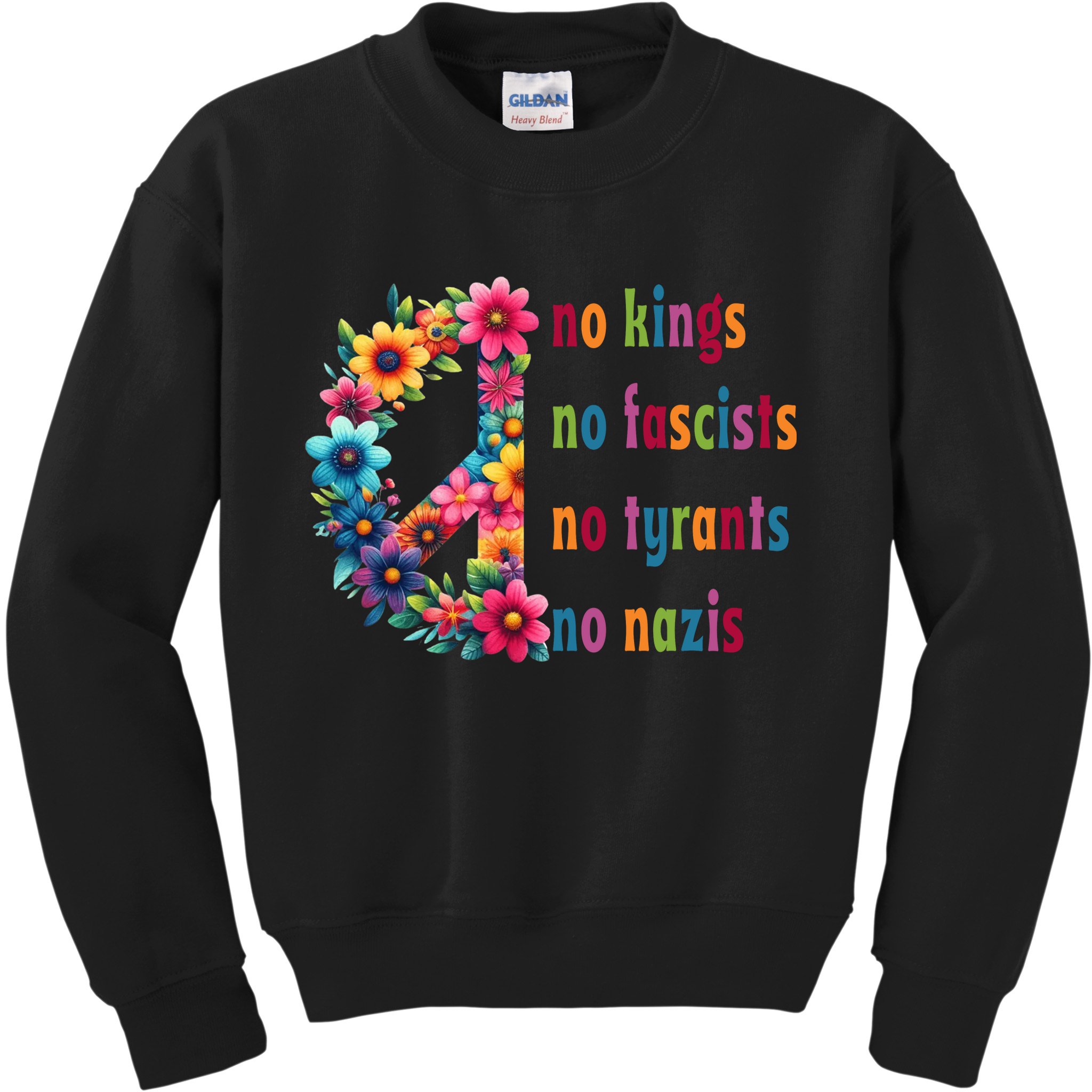 No Kings No Fascists No Tyrants No Nazis Kids Sweatshirt