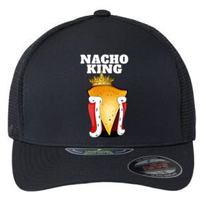 Nacho King Nacho Lover Gift Cute Mexican Nachos Gift Flexfit Unipanel Trucker Cap