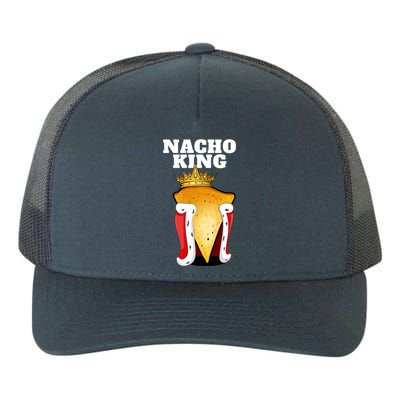 Nacho King Nacho Lover Gift Cute Mexican Nachos Gift Yupoong Adult 5-Panel Trucker Hat