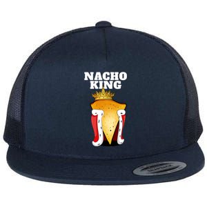 Nacho King Nacho Lover Gift Cute Mexican Nachos Gift Flat Bill Trucker Hat