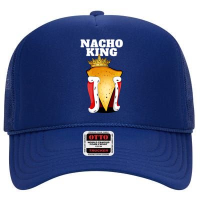 Nacho King Nacho Lover Gift Cute Mexican Nachos Gift High Crown Mesh Back Trucker Hat