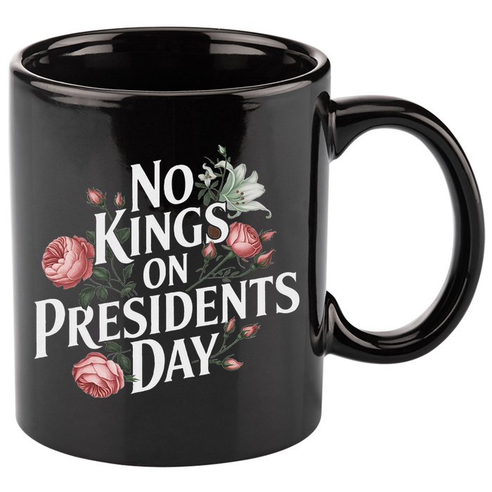 No Kings On Presidents Day Retro Anti Trump Subtle Protest 11oz C Handle Ceramic Mug