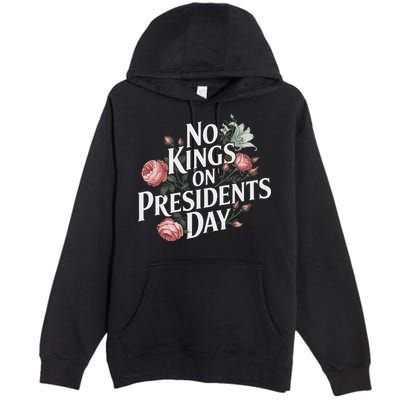No Kings On Presidents Day Retro Anti Trump Subtle Protest Premium Pullover Hoodie
