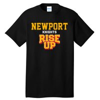 Newport Knights Rise Up Hs Tall T-Shirt