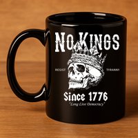 No Kings Since 1776 Skull Resist Long Live Democracy 11oz C Handle Ceramic Mug