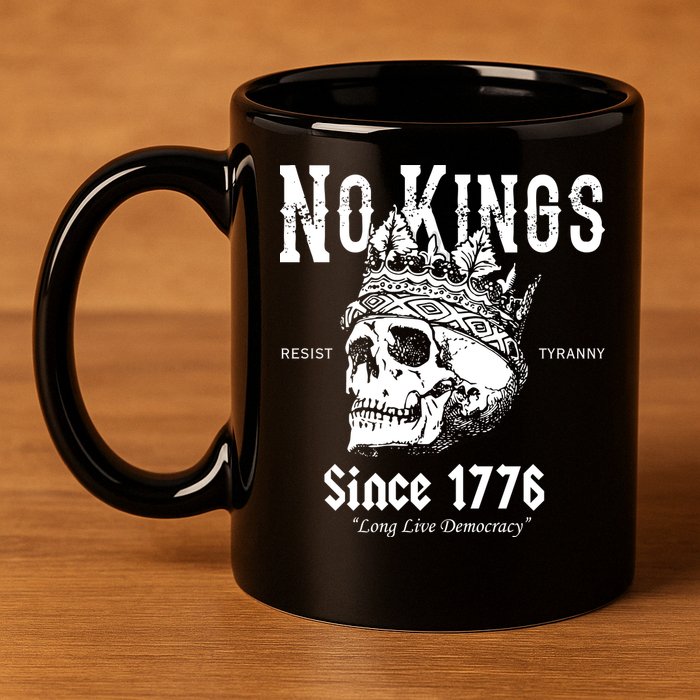No Kings Since 1776 Skull Resist Long Live Democracy 11oz C Handle Ceramic Mug