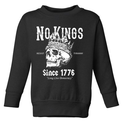 No Kings Since 1776 Skull Resist Long Live Democracy Toddler Sweatshirt