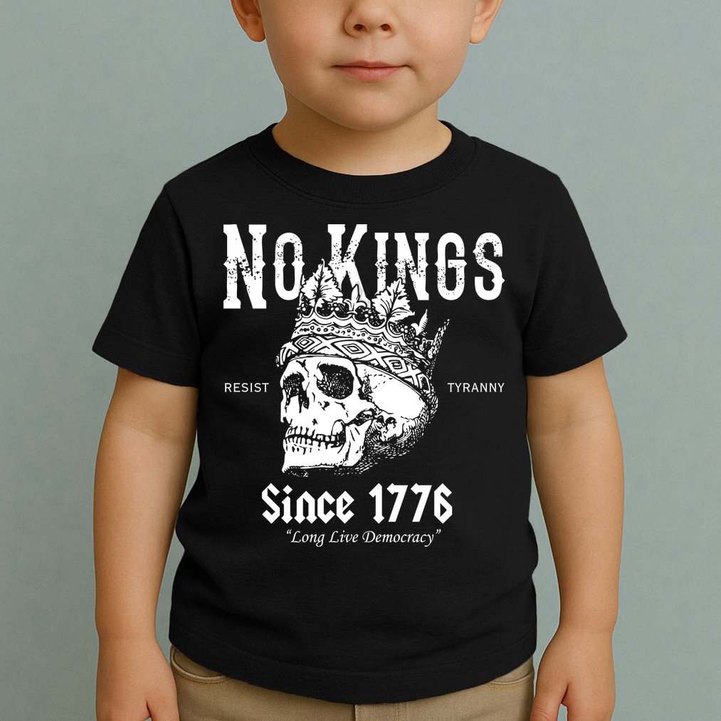 No Kings Since 1776 Skull Resist Long Live Democracy Toddler T-Shirt