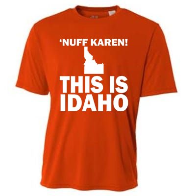 Nuff Karen This Is Idaho Gift Cooling Performance Crew T-Shirt