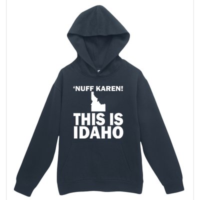 Nuff Karen This Is Idaho Gift Urban Pullover Hoodie