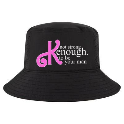 Not Kenough To Be Your Man Funny Cool Comfort Performance Bucket Hat