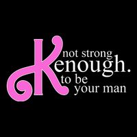 Not Kenough To Be Your Man Funny Backpack
