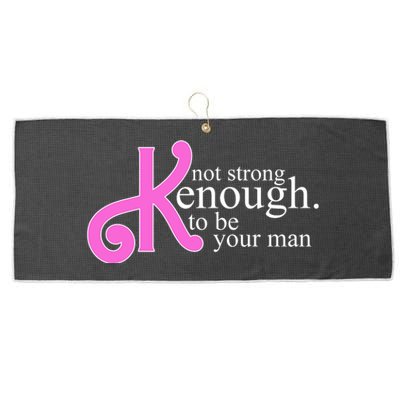 Not Kenough To Be Your Man Funny Large Microfiber Waffle Golf Towel