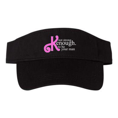 Not Kenough To Be Your Man Funny Visor