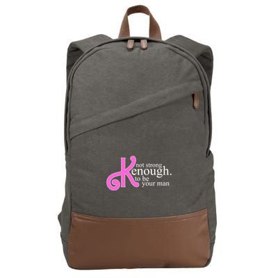 Not Kenough To Be Your Man Funny Cotton Canvas Backpack