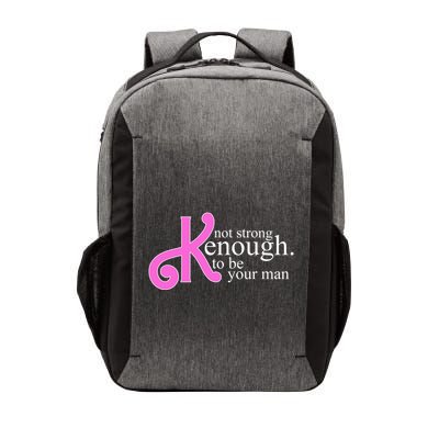 Not Kenough To Be Your Man Funny Vector Backpack
